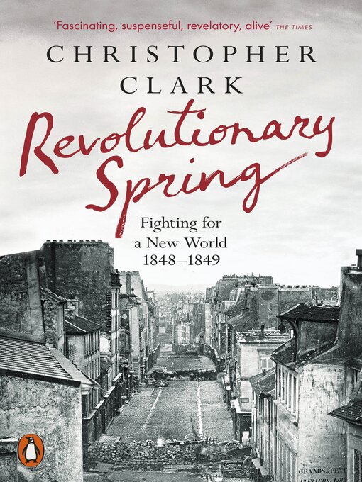 Title details for Revolutionary Spring by Christopher Clark - Available